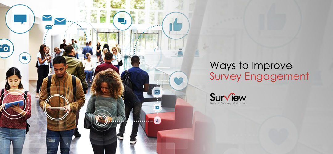 WAYS TO IMPROVE SURVEY ENGAGEMENT